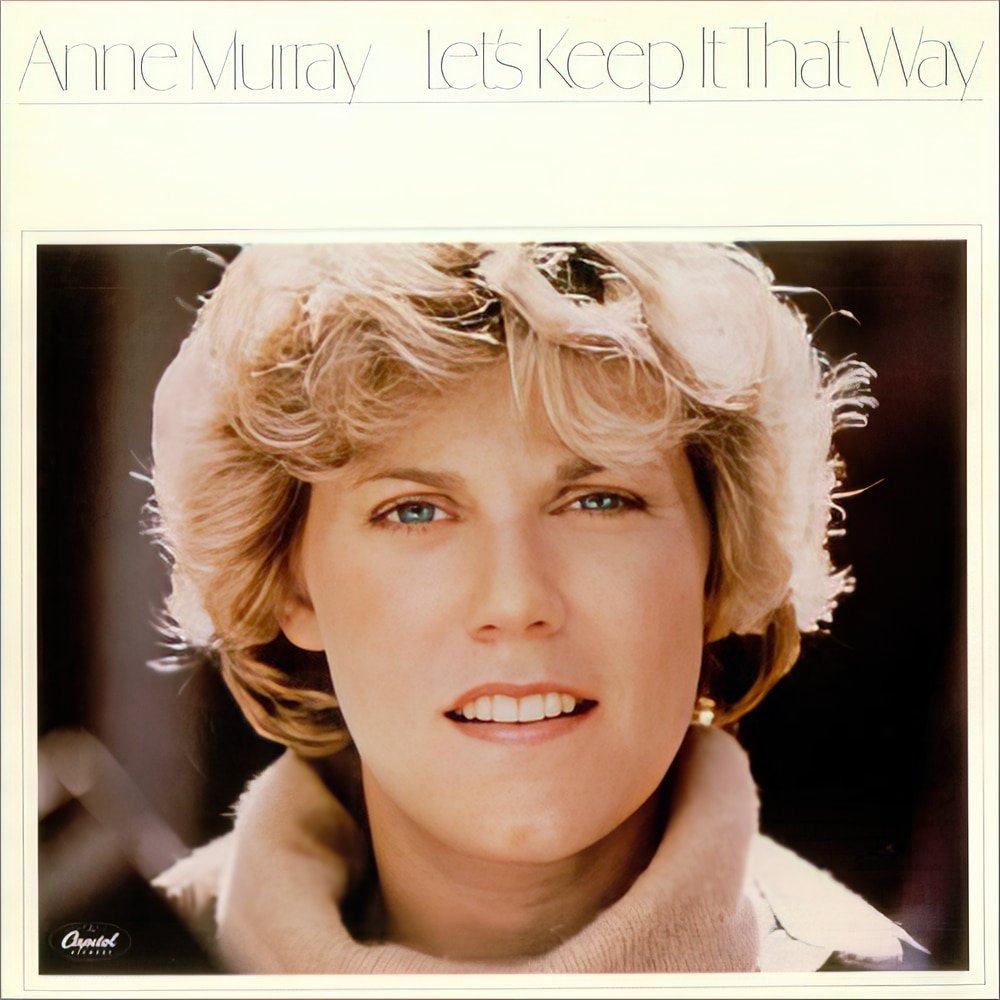 Anne Murray [Let's Keep It That Way] 1978년