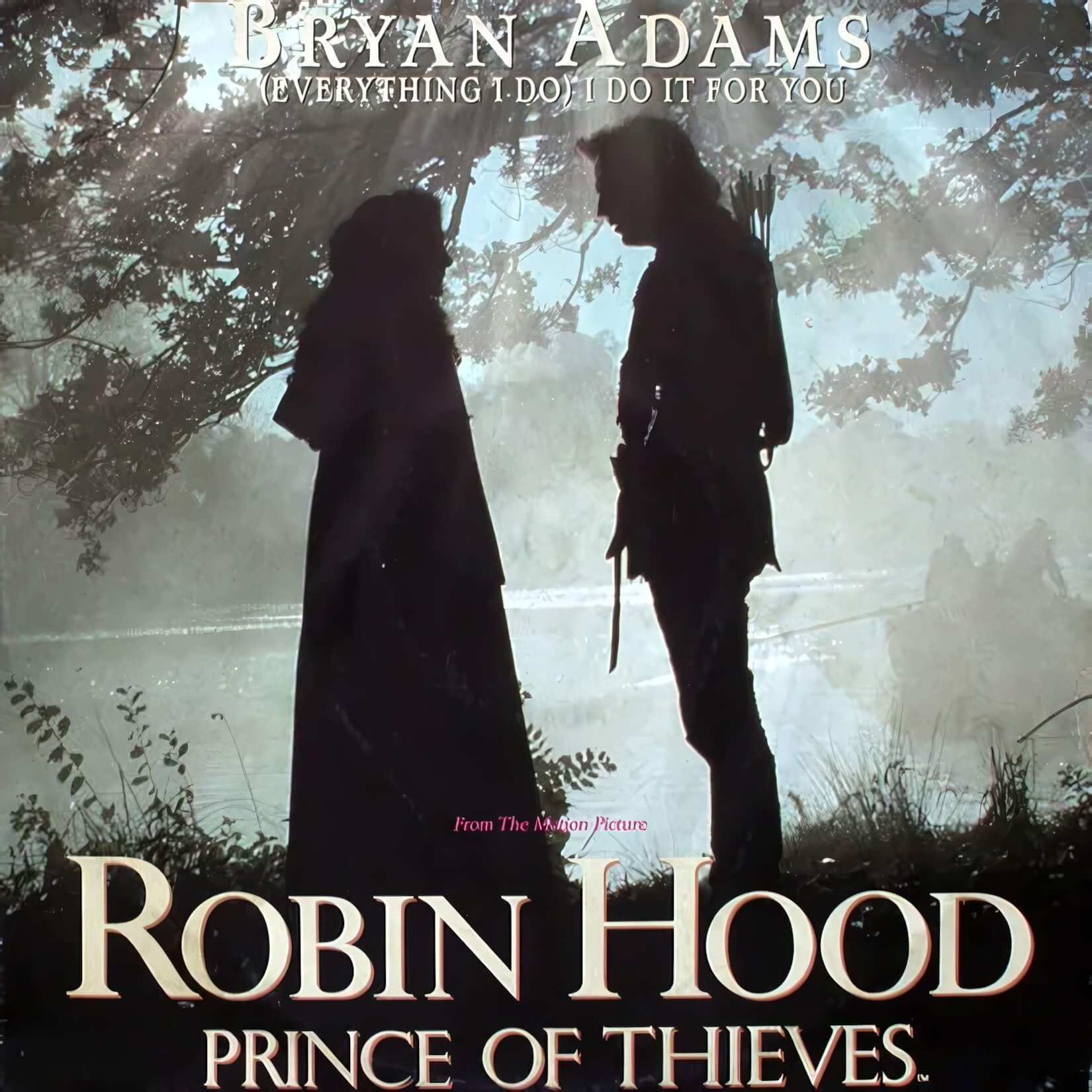 (Everything I Do) I Do It For You - Bryan Adams [Robin Hood: Prince of Thieves] 1991년